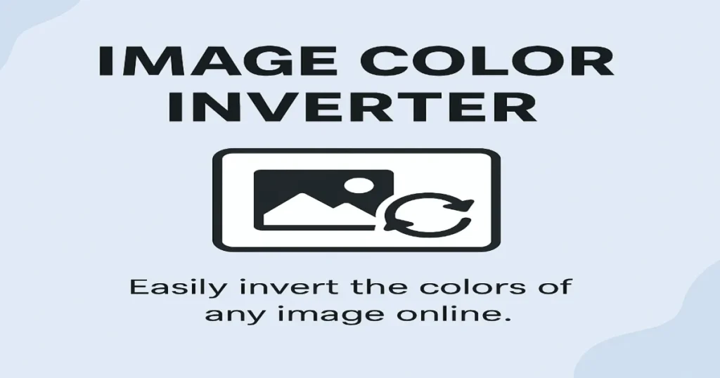 Image Color Inverter - Advanced Free Online Tool 2025