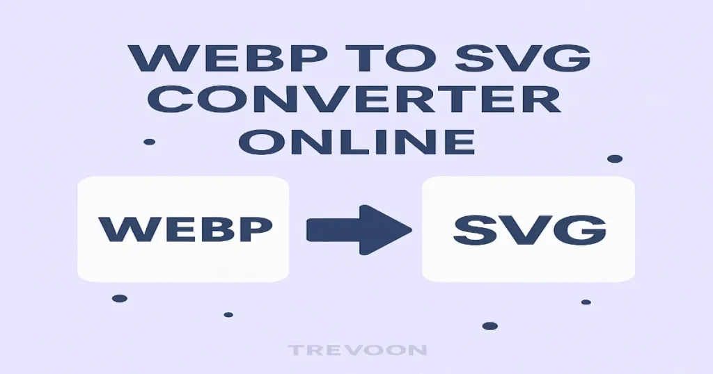 WebP to SVG Converter Online Free 2025