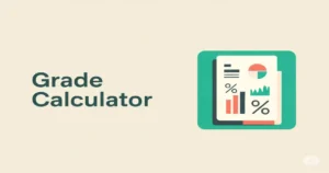 Grade Calculator Tool Showing Percentage and Grade